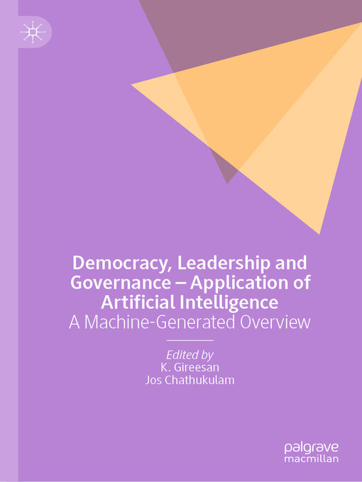 Title details for Democracy, Leadership and Governance – Application of Artificial Intelligence by K. Gireesan - Available